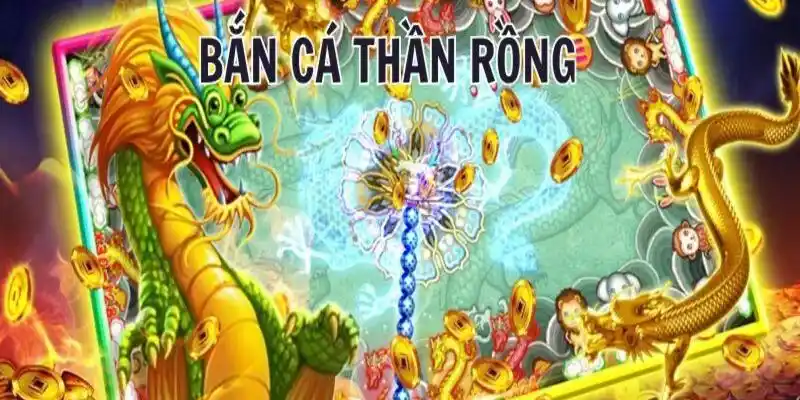 Giới thiệu thông tin về game bắn cá thần rồng