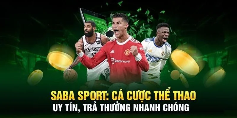 Ưu điểm đặc biệt hiện có tại Saba Sports hôm nay