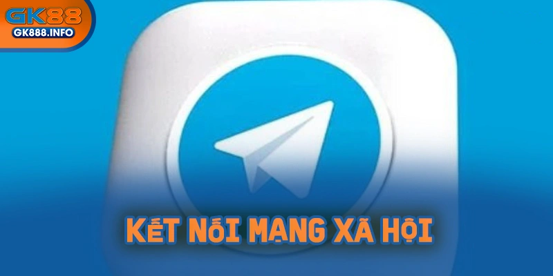 GK88 sử dụng mạng xã hội để hỗ trợ người dùng