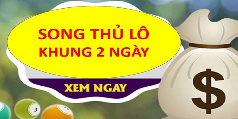 Cách đánh song thủ lô hiệu quả mà bet thủ không nên bỏ lỡ